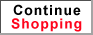 CONTINUE SHOPPING